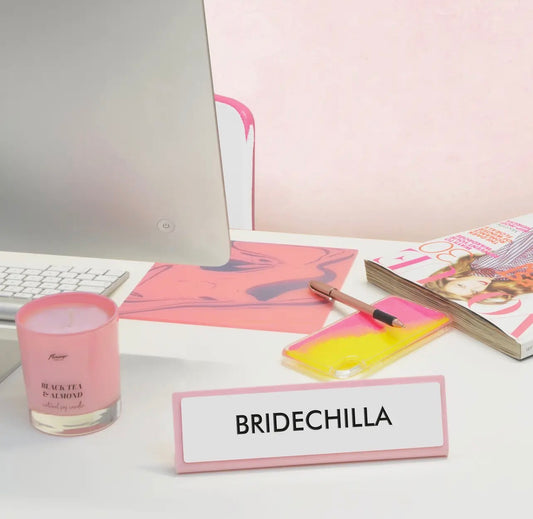 Bridechilla Desk plate