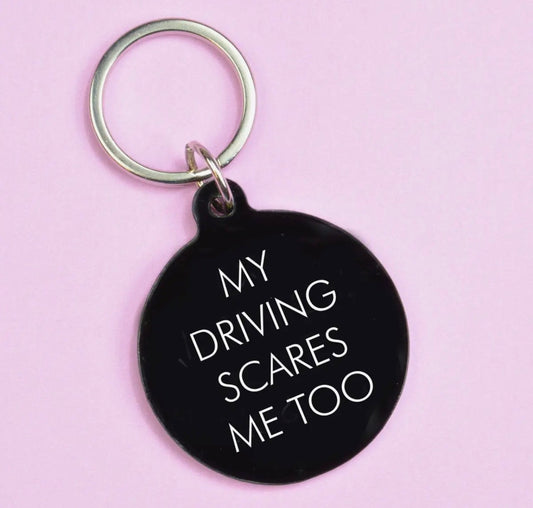 My driving scares me too keytag