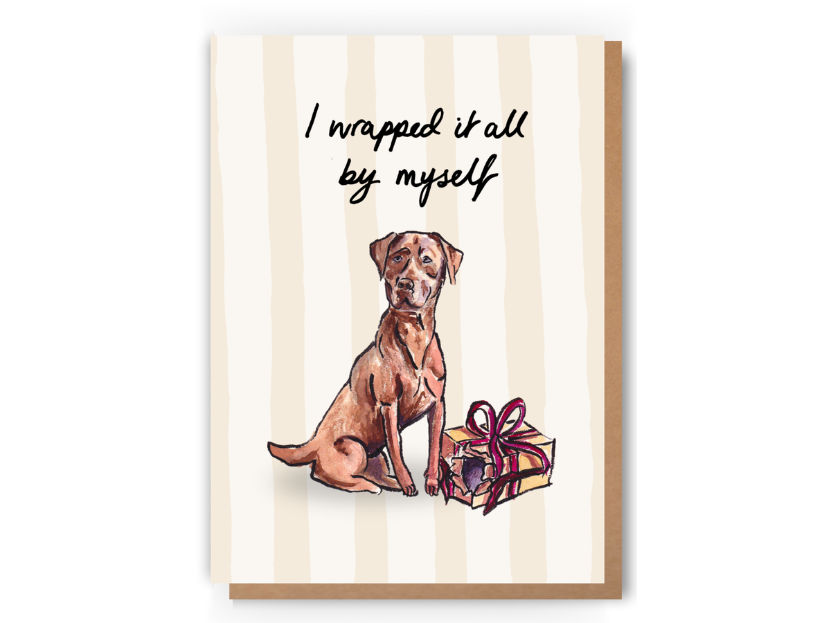 Funny Dog Greeting Card “I Wrapped It All By Myself”